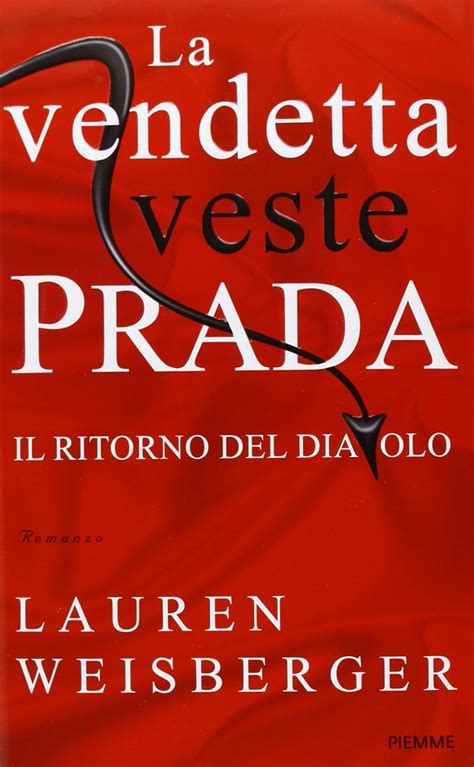 la vendetta veste prada feltrinelli|La vendetta veste Prada .